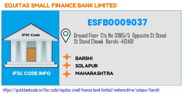 Equitas Small Finance Bank Barshi ESFB0009037 IFSC Code