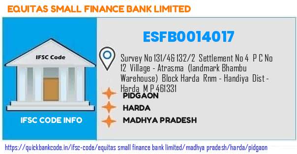 Equitas Small Finance Bank Pidgaon ESFB0014017 IFSC Code