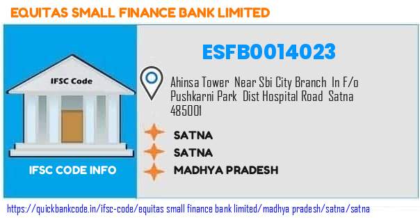 Equitas Small Finance Bank Satna ESFB0014023 IFSC Code