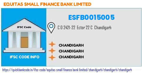 Equitas Small Finance Bank Chandigarh ESFB0015005 IFSC Code