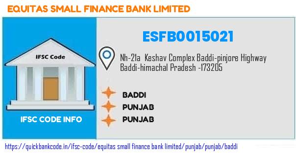 Equitas Small Finance Bank Baddi ESFB0015021 IFSC Code