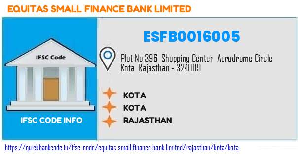Equitas Small Finance Bank Kota ESFB0016005 IFSC Code