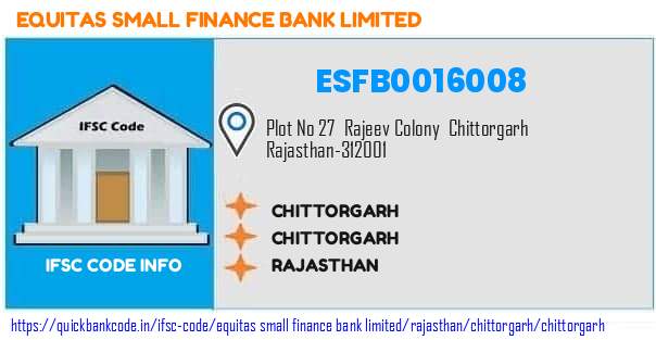 Equitas Small Finance Bank Chittorgarh ESFB0016008 IFSC Code
