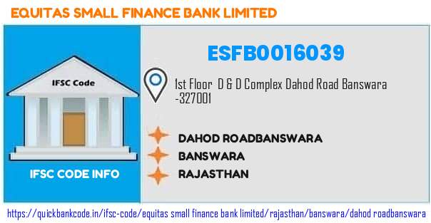 Equitas Small Finance Bank Dahod Roadbanswara ESFB0016039 IFSC Code