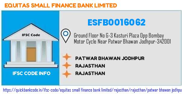 Equitas Small Finance Bank Patwar Bhawan Jodhpur ESFB0016062 IFSC Code