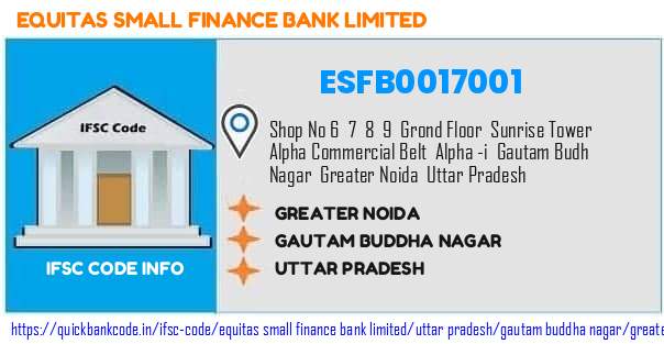 Equitas Small Finance Bank Greater Noida ESFB0017001 IFSC Code