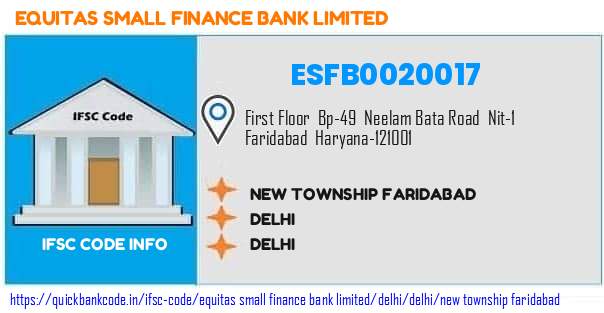 Equitas Small Finance Bank New Township Faridabad ESFB0020017 IFSC Code