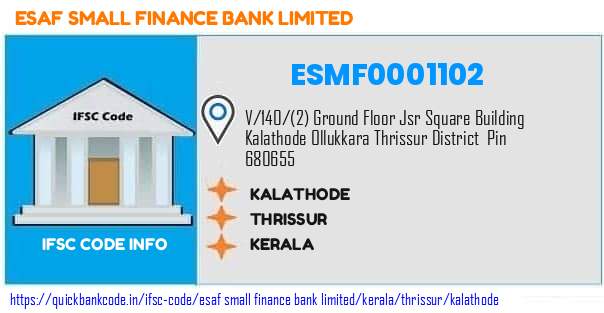Esaf Small Finance Bank Kalathode ESMF0001102 IFSC Code