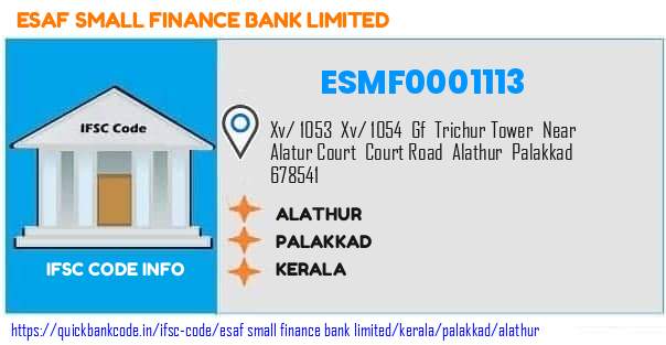 Esaf Small Finance Bank Alathur ESMF0001113 IFSC Code