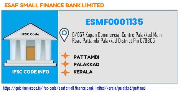 Esaf Small Finance Bank Pattambi ESMF0001135 IFSC Code