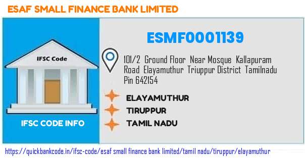 Esaf Small Finance Bank Elayamuthur ESMF0001139 IFSC Code