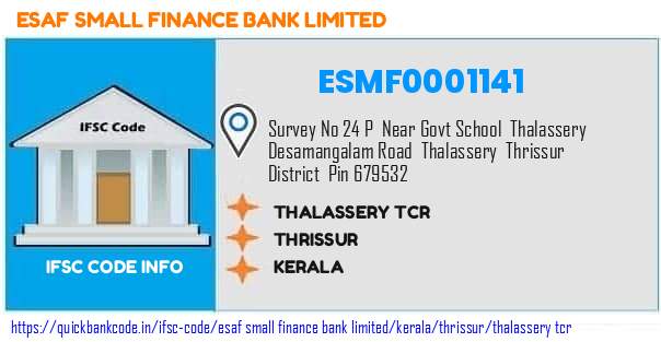 Esaf Small Finance Bank Thalassery Tcr ESMF0001141 IFSC Code