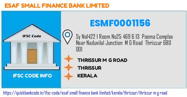 Esaf Small Finance Bank Thrissur M G Road ESMF0001156 IFSC Code