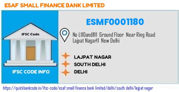 Esaf Small Finance Bank Lajpat Nagar ESMF0001180 IFSC Code