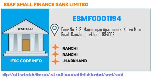 Esaf Small Finance Bank Ranchi ESMF0001194 IFSC Code