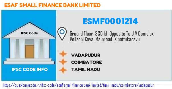 Esaf Small Finance Bank Vadapudur ESMF0001214 IFSC Code