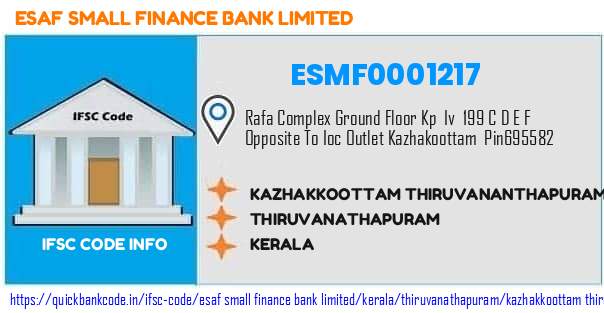 Esaf Small Finance Bank Kazhakkoottam Thiruvananthapuram ESMF0001217 IFSC Code