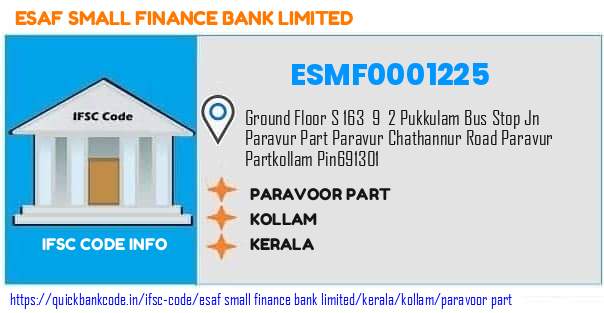 Esaf Small Finance Bank Paravoor Part ESMF0001225 IFSC Code