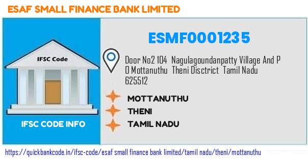 Esaf Small Finance Bank Mottanuthu ESMF0001235 IFSC Code