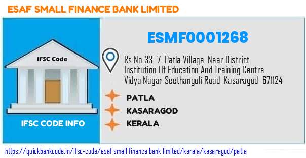 Esaf Small Finance Bank Patla ESMF0001268 IFSC Code