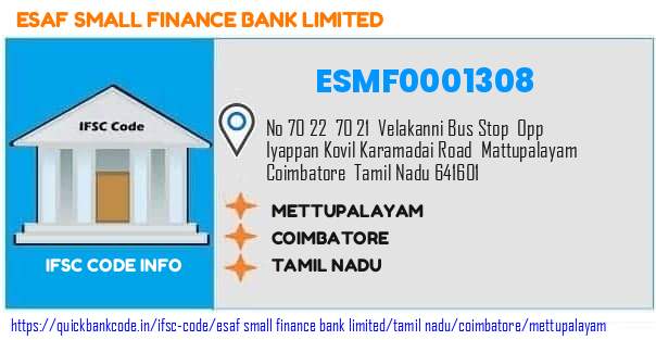 Esaf Small Finance Bank Mettupalayam ESMF0001308 IFSC Code