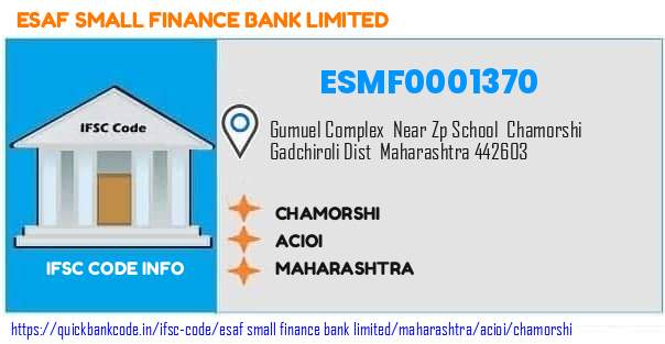 Esaf Small Finance Bank Chamorshi ESMF0001370 IFSC Code