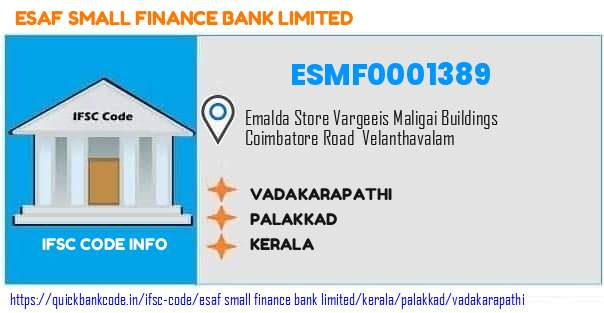 Esaf Small Finance Bank Vadakarapathi ESMF0001389 IFSC Code