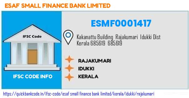Esaf Small Finance Bank Rajakumari ESMF0001417 IFSC Code