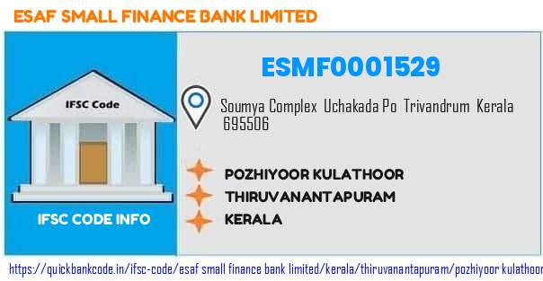 Esaf Small Finance Bank Pozhiyoor Kulathoor ESMF0001529 IFSC Code