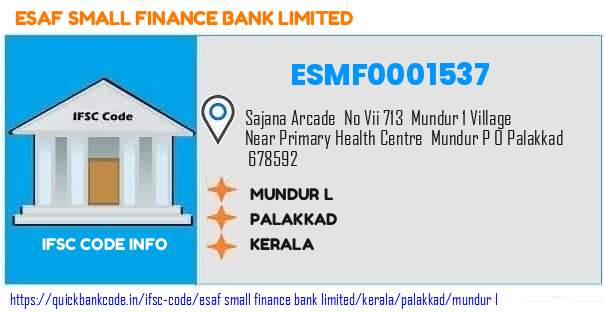 Esaf Small Finance Bank Mundur L ESMF0001537 IFSC Code