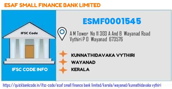 Esaf Small Finance Bank Kunnathidavaka Vythiri ESMF0001545 IFSC Code