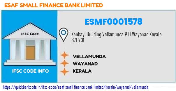 Esaf Small Finance Bank Vellamunda ESMF0001578 IFSC Code