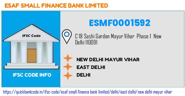 Esaf Small Finance Bank New Delhi Mayur Vihar ESMF0001592 IFSC Code