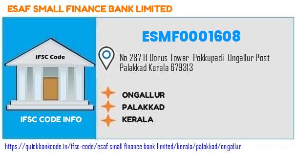 Esaf Small Finance Bank Ongallur ESMF0001608 IFSC Code