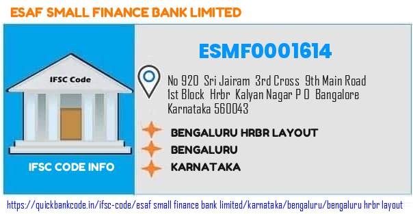 Esaf Small Finance Bank Bengaluru Hrbr Layout ESMF0001614 IFSC Code