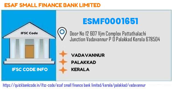 Esaf Small Finance Bank Vadavannur ESMF0001651 IFSC Code