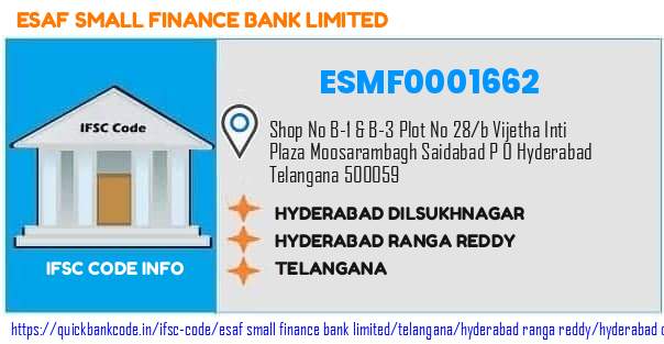 Esaf Small Finance Bank Hyderabad Dilsukhnagar ESMF0001662 IFSC Code