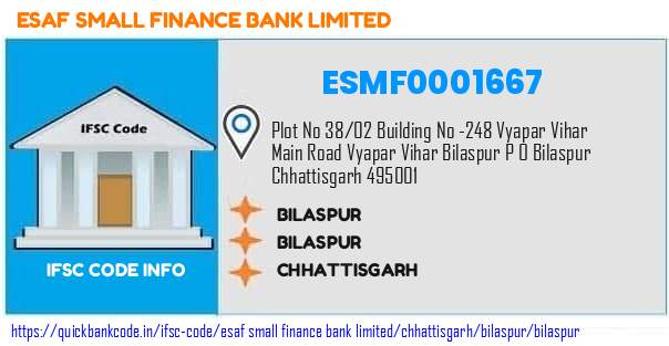 Esaf Small Finance Bank Bilaspur ESMF0001667 IFSC Code