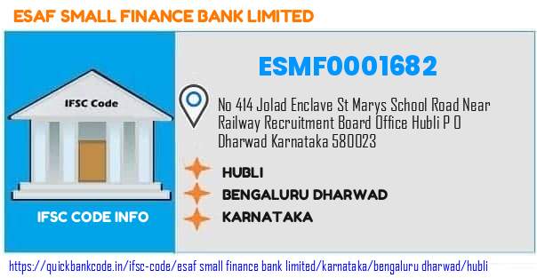 Esaf Small Finance Bank Hubli ESMF0001682 IFSC Code