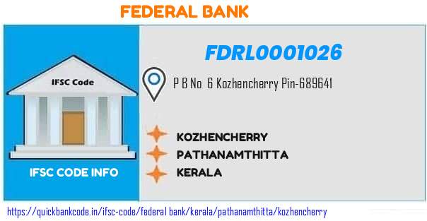 Federal Bank Kozhencherry FDRL0001026 IFSC Code