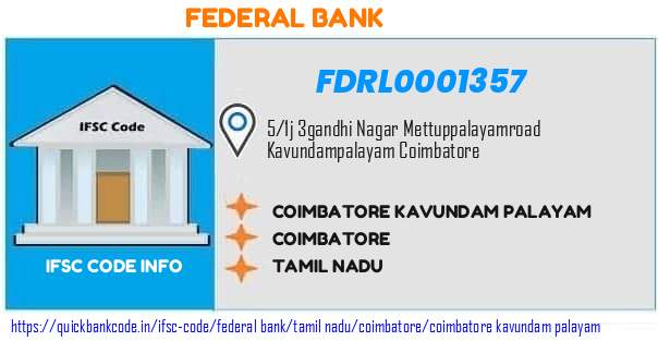 Federal Bank Coimbatore Kavundam Palayam FDRL0001357 IFSC Code