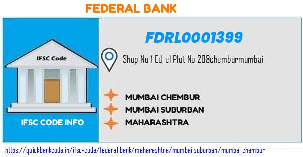 Federal Bank Mumbai Chembur FDRL0001399 IFSC Code