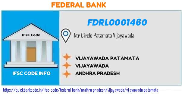 Federal Bank Vijayawada Patamata FDRL0001460 IFSC Code