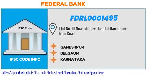 Federal Bank Ganeshpur FDRL0001495 IFSC Code