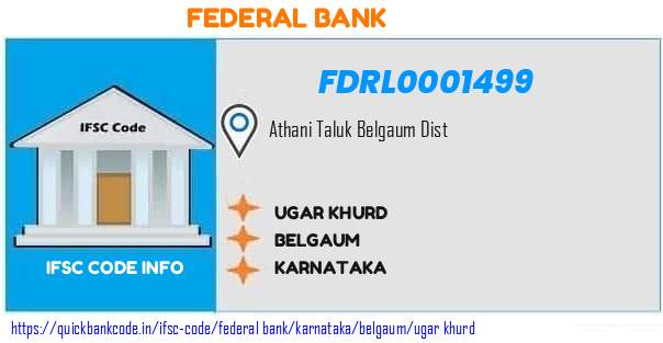 Federal Bank Ugar Khurd FDRL0001499 IFSC Code