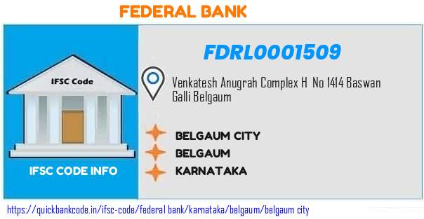 Federal Bank Belgaum City FDRL0001509 IFSC Code