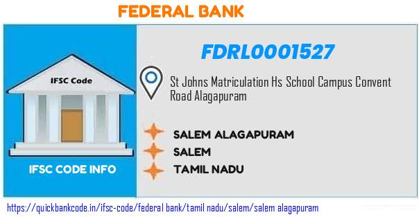 Federal Bank Salem Alagapuram FDRL0001527 IFSC Code