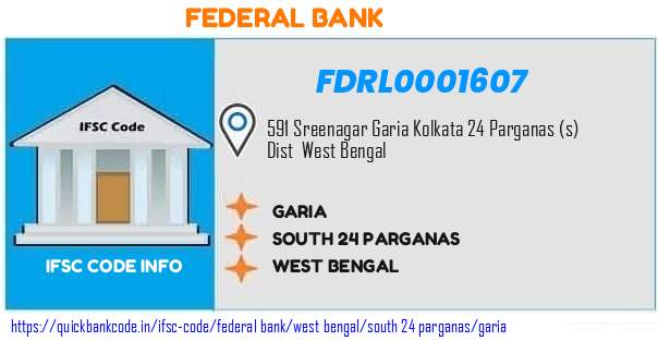 Federal Bank Garia FDRL0001607 IFSC Code