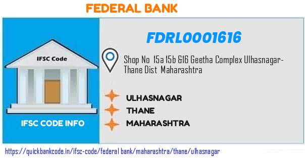 Federal Bank Ulhasnagar FDRL0001616 IFSC Code