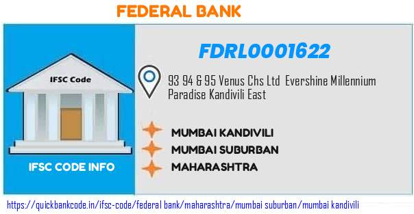 Federal Bank Mumbai Kandivili FDRL0001622 IFSC Code